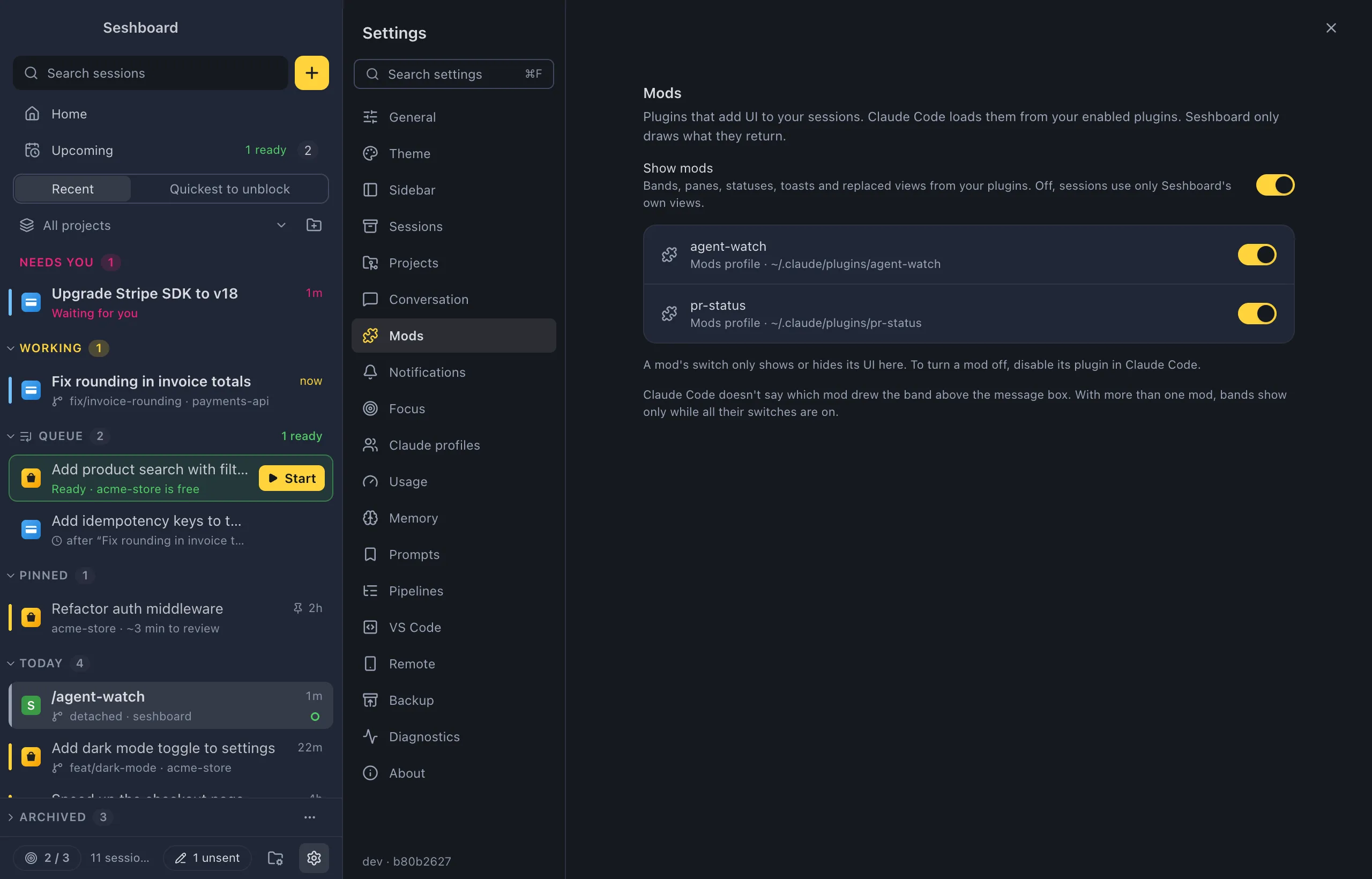 Settings, Mods: Show mods is on. Under it agent-watch and pr-status, each from the Mods profile with its folder, and each with its own switch. The note under them: A mod's switch only shows or hides its UI here