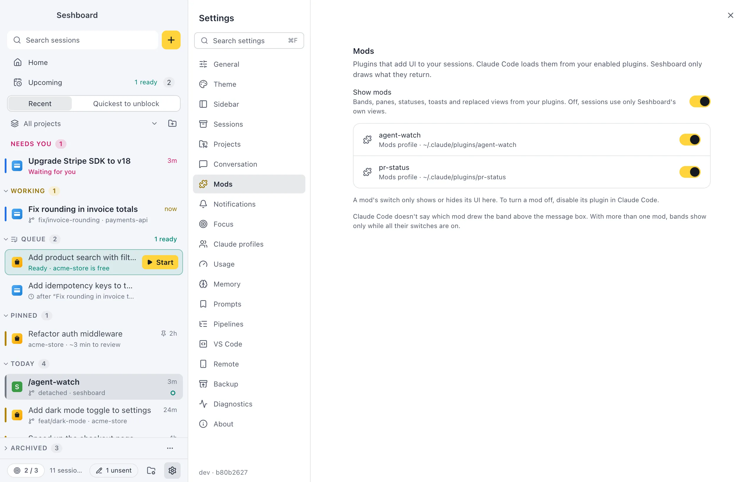 Settings, Mods: Show mods is on. Under it agent-watch and pr-status, each from the Mods profile with its folder, and each with its own switch. The note under them: A mod's switch only shows or hides its UI here