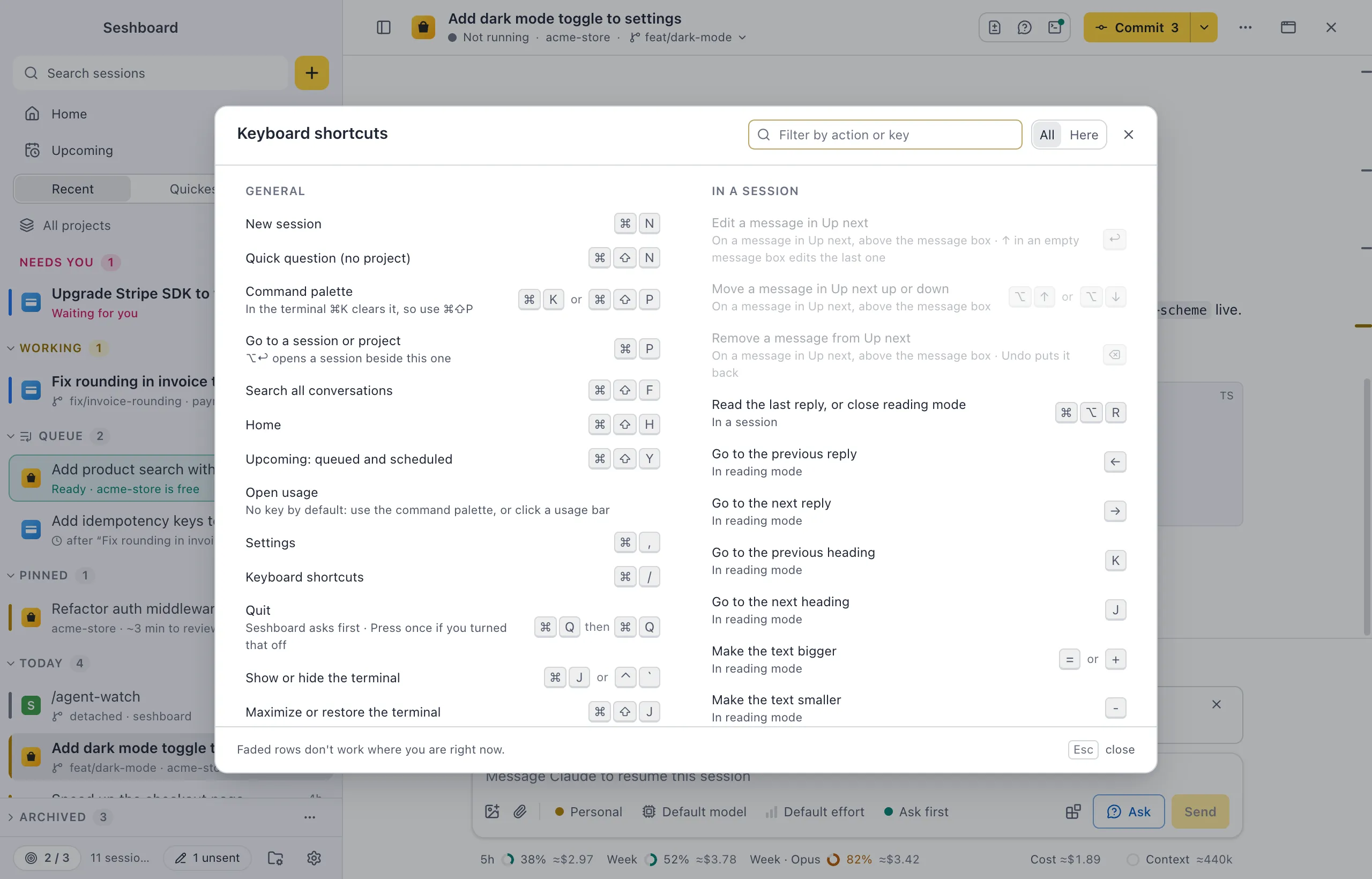 The keyboard shortcuts sheet over a session: every shortcut grouped by where it works, with its keys on the right and the ones that don't work there faded
