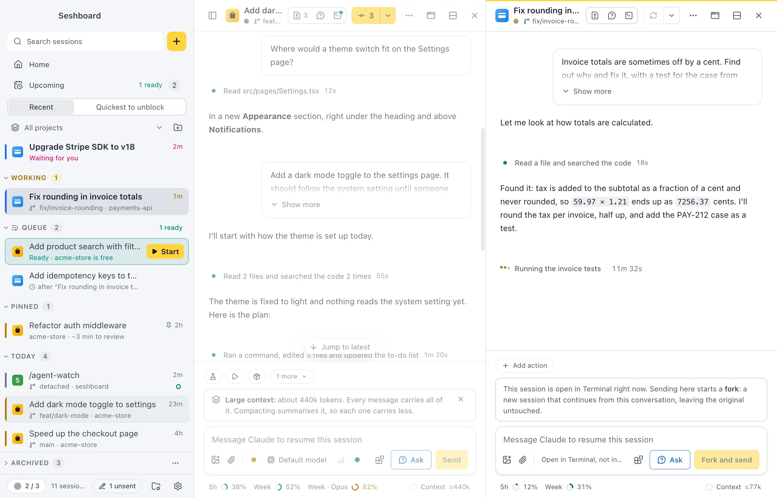Two sessions side by side in split view, each with its own conversation