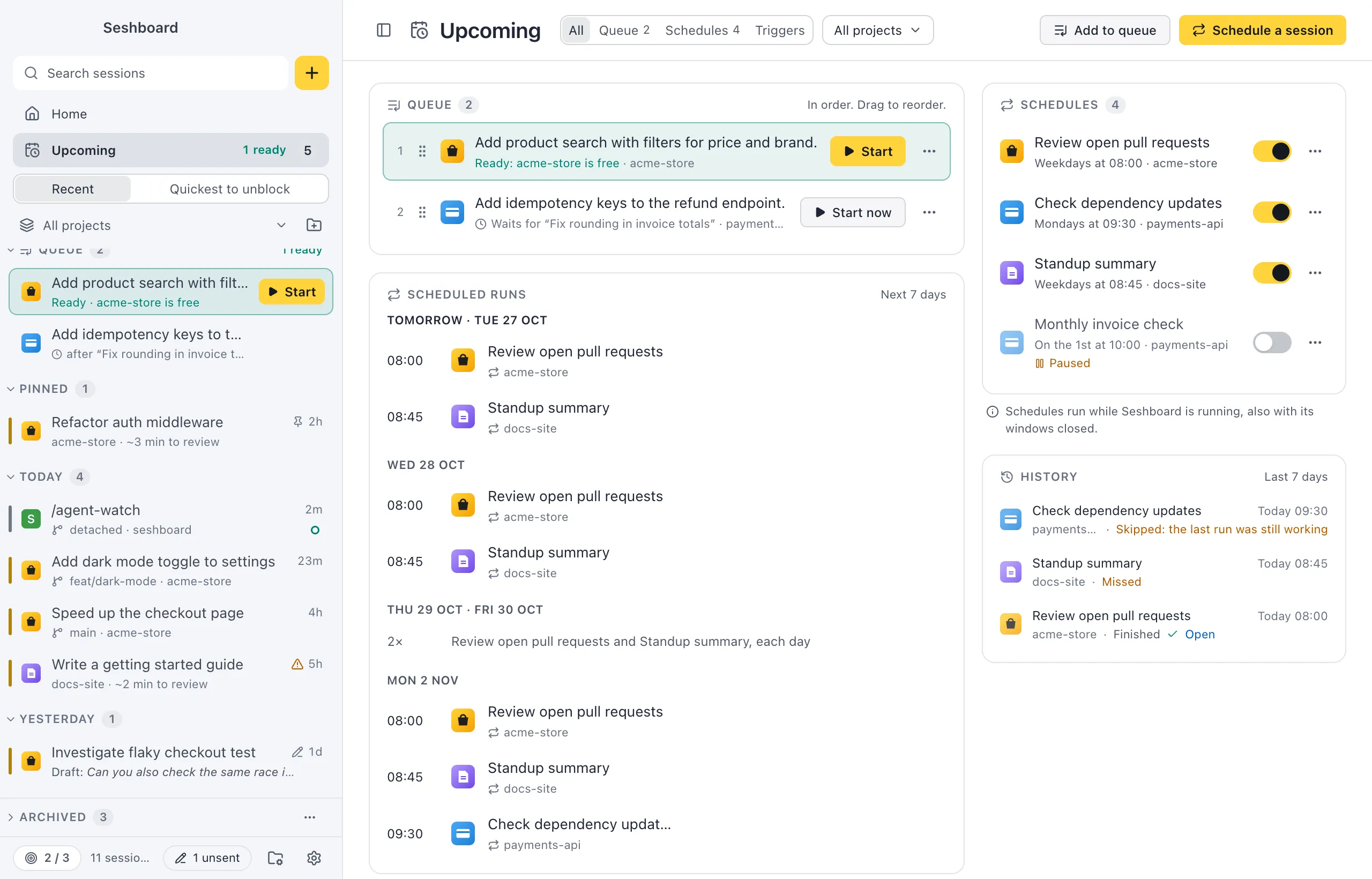 Upcoming: the queue with one prompt ready to start, the scheduled runs of the next 7 days, the schedules with their switches, and the history of the last runs