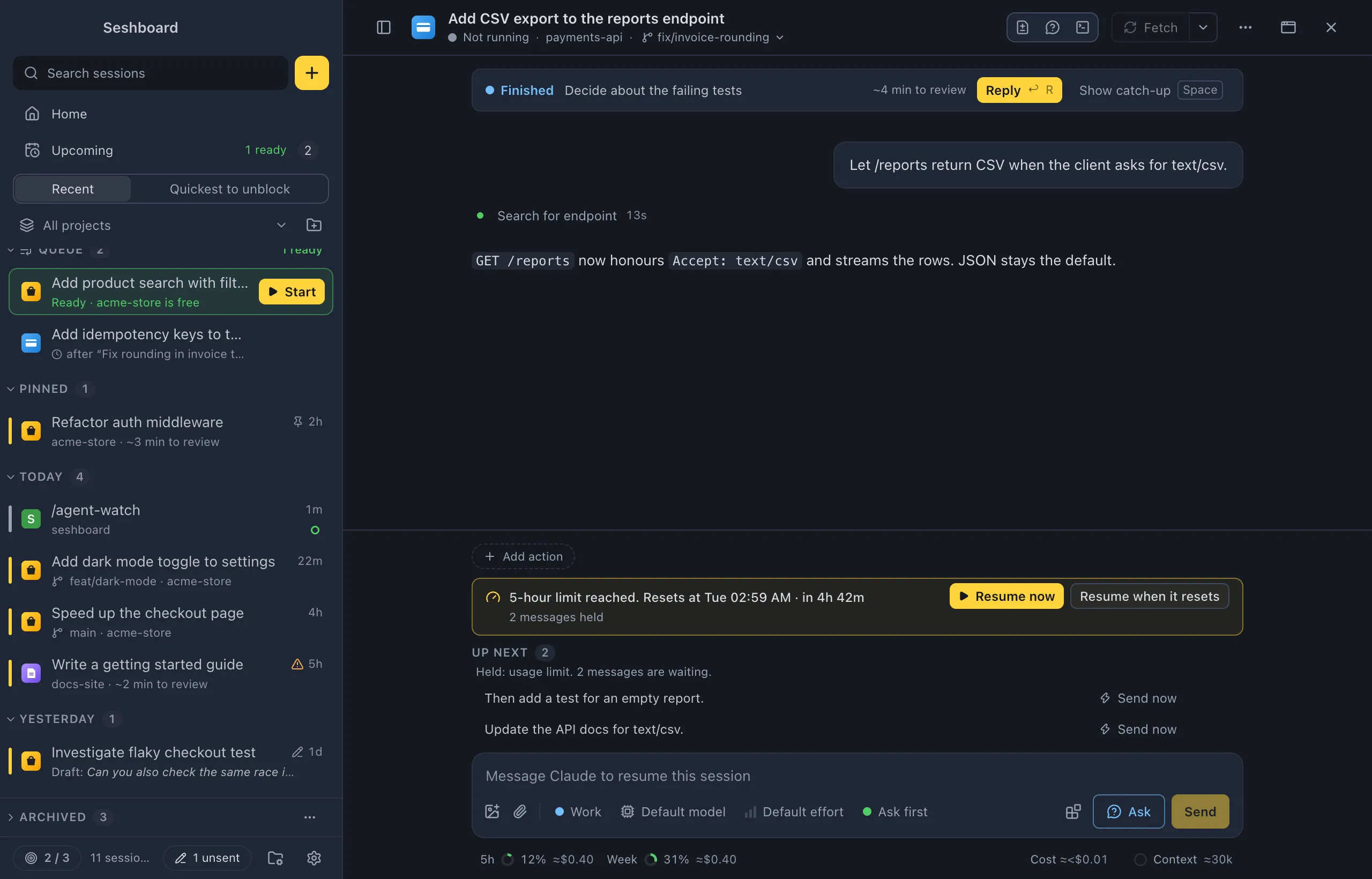 A session stopped by the 5-hour limit: a notice above the message box with the reset time and countdown, Resume now and Resume when it resets, and 2 messages held in Up next