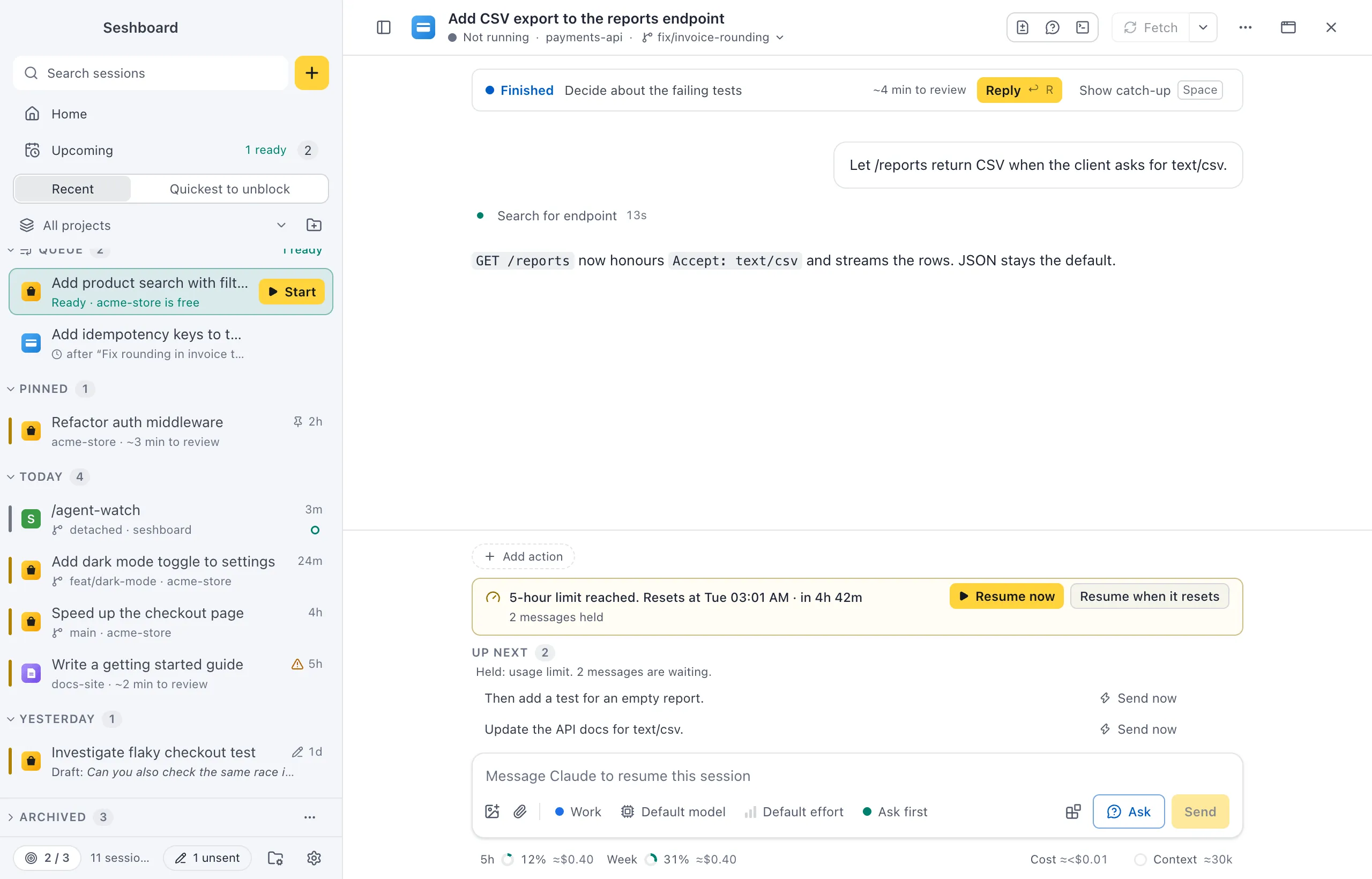 A session stopped by the 5-hour limit: a notice above the message box with the reset time and countdown, Resume now and Resume when it resets, and 2 messages held in Up next